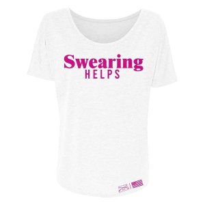 WOMEN’S SWEARING HELPS SLOUCHY T-SHIRT – WHITE