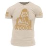 FOR THE WOOKIE T-SHIRT – SAND