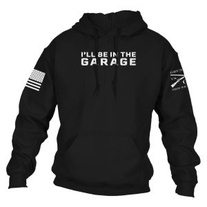 I’LL BE IN THE GARAGE HOODIE – BLACK