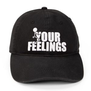 F*CK YOUR FEELINGS DAD HAT – BLACK