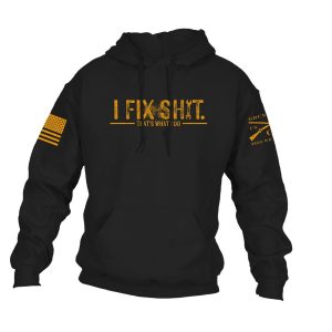 I FIX SH*T HOODIE – BLACK